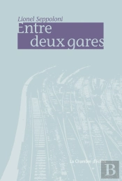 Entre Deux Gares