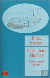 Entre Deux Mondes ; Chroniques 1910-1953