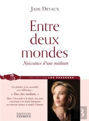 Entre Deux Mondes ; Naissance D'Une Médium