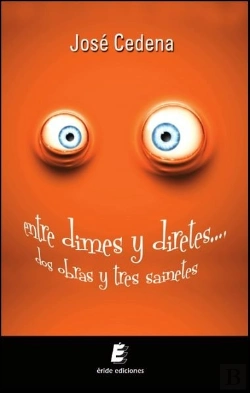 Bertrand.pt - Entre Dimes Y Diretes... Dos Obras Y Tres Sainetes...