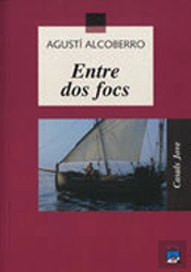 Entre Dos Focs