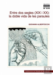 Entre Dos Segles (Xix I Xx): La Doble Vida De Les Paraules