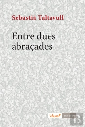 Entre Dues Abraçades