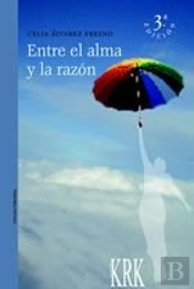 Entre El Alma Y La Razón