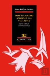 Entre El Cacharro Doméstico Y La Vía Láctea