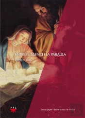 Entre El Silenci I La Paraula. Advent 2016