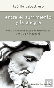 Entre El Sufrimiento Y La Alegría