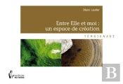 Entre Elle Et Moi ; Un Espace De Creation