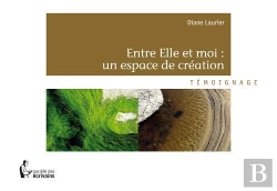 Bertrand.pt - Entre Elle Et Moi ; Un Espace De Creation