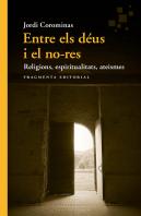 Entre Els Deus I El No-Res