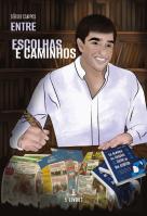 Entre Escolhas e Caminhos