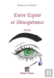 Entre Espoir Et Désespérance