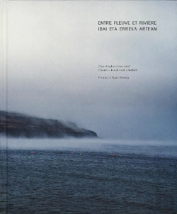 Bertrand.pt - Entre Fleuve Et Rivière ; Ibai Eta Erreka Artean