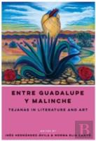 Entre Guadalupe Y Malinche