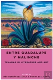 Entre Guadalupe Y Malinche