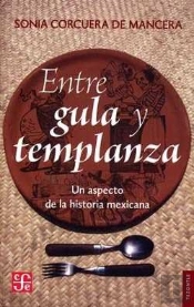Entre Gula Y Templanza