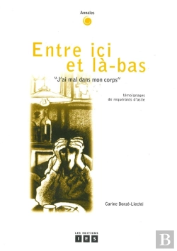 Bertrand.pt - Entre Ici Et Là-Bas ; Deux Ouvrages Réunis En Un Seul Livre : J'Ai Mal Dans Mon Corps Et Trois Ad