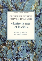 'Entre La Mer Et Le Ciel' Rêves Et Récits De Navigateurs