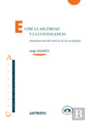 Entre La Necesidad Y La Contingencia