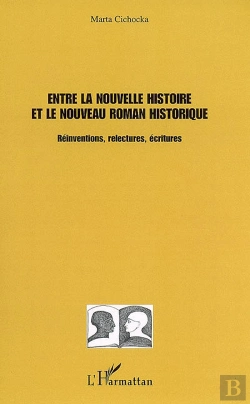 Bertrand.pt - Entre La Nouvelle Histoire Et Le Nouveau Roman Historique