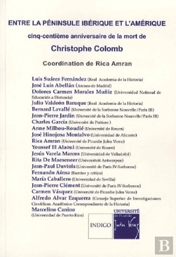 Bertrand.pt - Entre La Péninsule Ibérique Et L'Amérique ; Cinq-Centième Anniversaire De La Mort De Christophe Colomb
