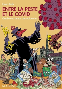 Bertrand.pt - Entre La Peste Et Le Covid : Genève Au Temps Des Épidémies