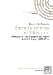 Entre La Science Et L'Histoire ; Introduction À La Philosophie De L'Histoire De Karl R. Popper (1902-1994)