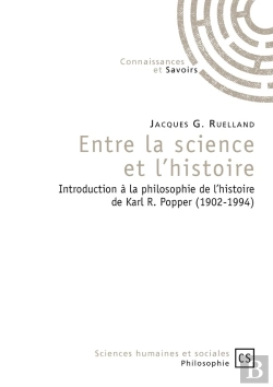 Bertrand.pt - Entre La Science Et L'Histoire ; Introduction À La Philosophie De L'Histoire De Karl R. Popper (1902-1994)