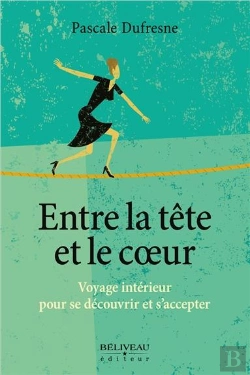 Bertrand.pt - Entre La Tete Et Le Coeur - Voyage Interieur Pour Se Decouvrir Et S'Accepter