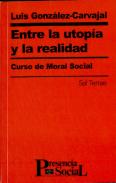 Entre La Utopía Y La Realidad