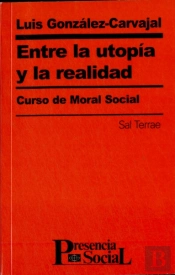 Entre La Utopía Y La Realidad