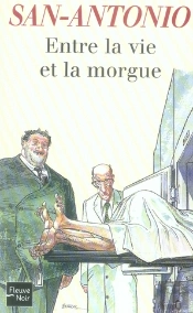 Entre La Vie Et La Morgue T.77