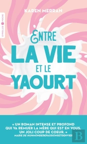 Entre La Vie Et Le Yaourt