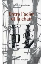 Entre L'Acier Et La Chair