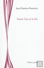 Entre L'Air Et Le Feu