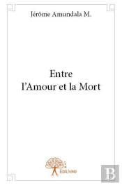 Entre L'Amour Et La Mort