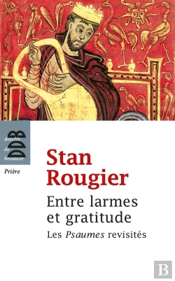 Bertrand.pt - Entre Larmes Et Gratitude ; Les Psaumes Revisités