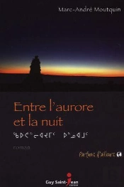 Entre L'Aurore Et La Nuit