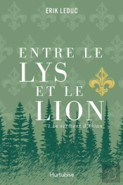 Entre Le Lys Et Le Lion Tome 1 : Le Serment D'Akian