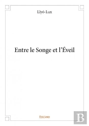 Entre Le Songe Et L?Eveil