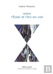 Entre L'Éclair Et L'Arc-En-Ciel