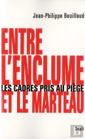 Entre L'Enclume Et Le Marteau ; Les Cadres Pris Au Piège