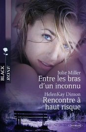Entre Les Bras D'Un Inconnu - Rencontre A Haut Risque