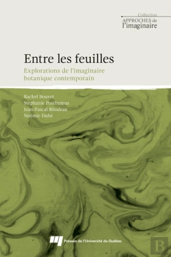 Bertrand.pt - Entre Les Feuilles : Explorations De L'Imaginaire Botanique Contemporain
