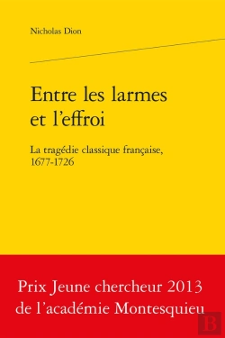 Bertrand.pt - Entre Les Larmes Et L'Effroi ; La Tragédie Classique Française, 1677-1726