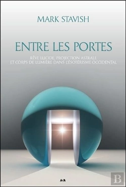 Bertrand.pt - Entre Les Portes - Reve Lucide, Projection Astrale Et Corps De Lumiere...