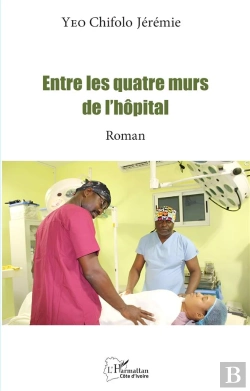 Bertrand.pt - Entre Les Quatre Murs De L'Hôpital
