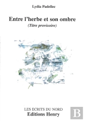 Entre L'Herbe Et Son Ombre