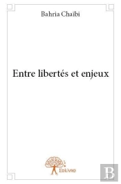 Entre Libertes Et Enjeux