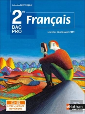 Entre-Lignes : Français : 2de Bac Pro (Édition 2019)